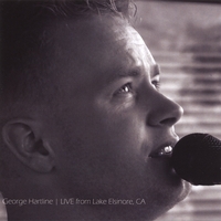 George Hartline : (CD + DVD!) Live from Lake Elsinore, CA