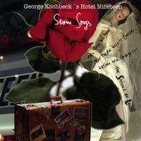 George Kochbeck's Hotel Nineteen : Seven Songs
