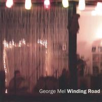 George Mel : Winding Road