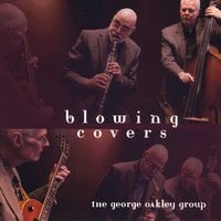 The George Oakley Group: Blowing Covers