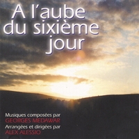 GEORGES MEDAWAR: À L'Aube Du Sixième Jour