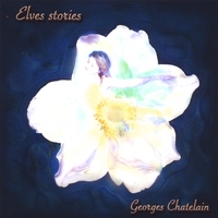GEORGES CHATELAIN: Elves stories
