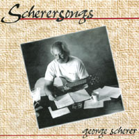 George Scherer : Scherersongs