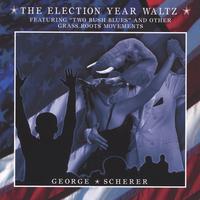 GEORGE SCHERER: The Election Year Waltz