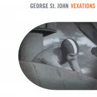 George St. John : Vexations