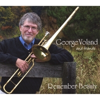 George Voland : Remember Beauty: George Voland and Friends