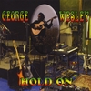 GEORGE WESLEY: Hold On