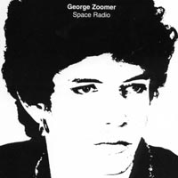 George Zoomer : Space Radio