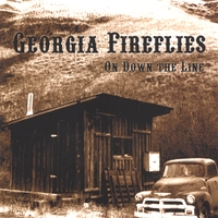 Georgia Fireflies : On Down The Line