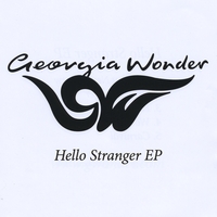 Georgia Wonder : Hello Stranger EP