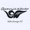 GEORGIA WONDER: Hello Stranger EP