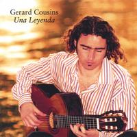 Gerard Cousins : Classical Guitar (Rodrigo, Tarrega, Torroba) : Una Leyenda - Spanish Guitar Music of Joaquin Rodrigo, Francisco Tarrega, Antonio Jose, Miguel Llobet & Moreno-Torroba