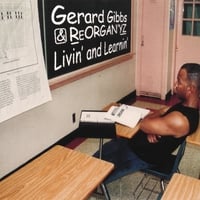 Livin' & Learnin' by Gerard Gibbs