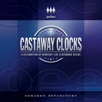 GERARDO BETANCOURT: Castaway Clocks