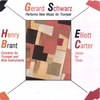 GERARD SCHWARZ, TRUMPET: New Music for Trumpet