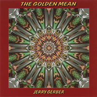 JERRY GERBER: The Golden Mean