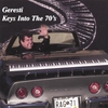GERESTI: Keys Into The 70's