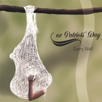 Gerry Wall : Ex Patriots' Day