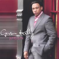 GERSON KELLY: Junto a mi