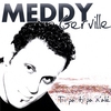 MEDDY GERVILLE: Ti Pa Ti Pa N'alé