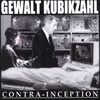 GEWALT KUBIKZAHL: Contra-Inception