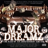 G-FAB RECORDS & PALM METAL STATE PRODUCTIONS PRESENTS:: Major Dreamz - "The Rize Of An Independent Enpire" The Compilation Album