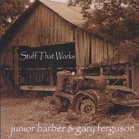 Junior Barber and Gary Ferguson : Stuff That Works