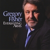 GREGORY FISHER: Everlasting Arms