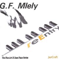 G. F. Mlely : Re-Entry