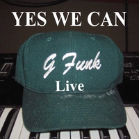 Gfunk : Yes We Can!