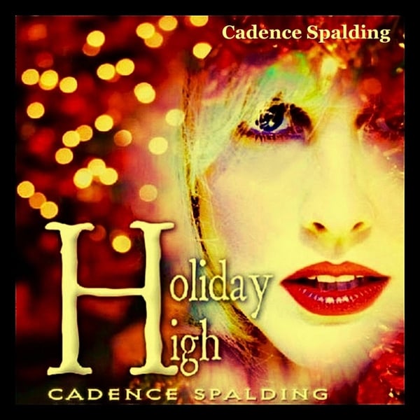 Cadence Spalding Holiday High Cd Baby Music Store