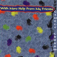 George Graham : With More Help From My Friends