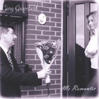 Gary Greenfield : Mr. Romantic