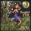 GARY GRAY WITH FUNKY BLUES: Beautiful EVIL