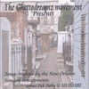THE GHETTODREAMZ MOVEMENT: Songs Inspired By The New Orleans Housing Developments
