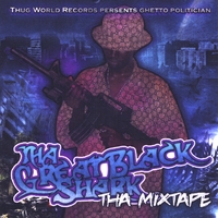 Ghetto Politician : The Great Black Shark