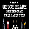 Ghost Black: Drinking Again (feat. Sandy Star)