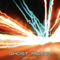 Ghost Motor : Pursuit
