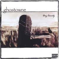 GHOSTOWNE: Dry County