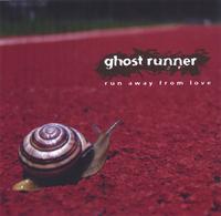 GHOST RUNNER: Run Away From Love