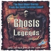 GHOST STORIES: Ghosts and Legends Vol. 1