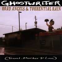 GHOSTWRITER: Road Angels & Torrential Rain (Travel, Murder & Loss)