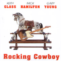Glass/Hamilton/Young : Rocking Cowboy