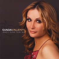 Giada Valenti : And I Love You So