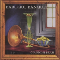Giannini Brass : Baroque Banquet