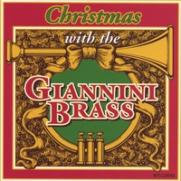 Giannini Brass : Christmas With the Giannini Brass