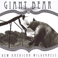 Giant Bear : New American Wilderness