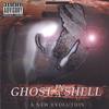 GHOST IN A SHELL: A New Evolution
