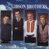 GIBSON BROTHERS: Spread Your Wings