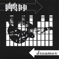 gidgets ga ga : dreamer
